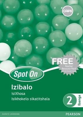 Spot On Mathematics IsiXhosa Grade 2 Teacher's Guide & Free Resource Pack (CAPS)(Teacher's Guide)