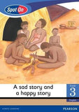 Spot On English Grade 3 Reader Level 1: A Sad Story and a Happy Story Big Book (Big Books)(Africa) (CAPS)