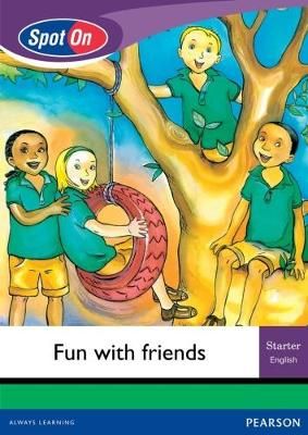 Spot On English Grade 1 Starter Reader Level 1: Fun with Friends Big Book (CAPS)(Big Books)