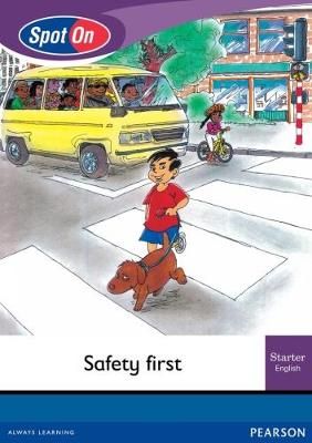 Spot On English Grade 1 Starter Reader Level 2: Safety First Little Book (CAPS)(Reader)