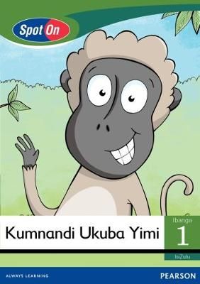 Spot On IsiZulu Grade 1 Reader: Kumnandi Ukuba Yimi Little Book (Food) (CAPS)(Reader)