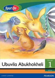 Spot On IsiZulu Grade 1 Reader: Ubuvila Abukhokheli Little Book (Animals) (CAPS)(Reader)