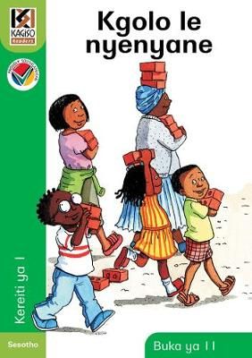 Kagiso Reader Gr 1 (Sesotho) Book 11:  Kgolo le nyenyane (CAPS)(Reader)