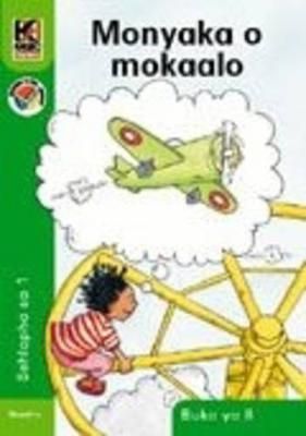 Kagiso Reader Gr 1 (Sesotho) Book 8:  Monyaka o mokaalo (CAPS)(Reader)