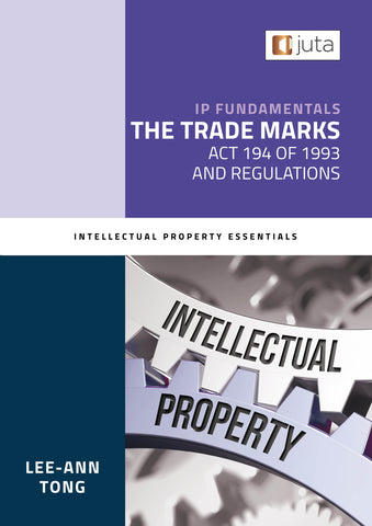IP Fundamentals: The Trade Marks Act 194 of 1993 and Regulations