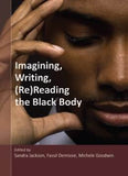 Imagining, Writing, (Re)reading the Black Body