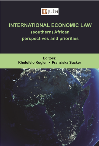 International Economic Law: (Southern) African perspectives and priorities