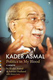 Kader Asmal: Politics in My Blood - A Memoir