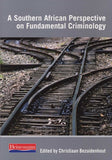 A Southern African Perspective on Fundamental Criminology (Paperback)