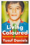 Living Coloured: Because Black and White Were Already Taken