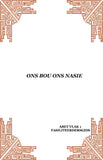 Learn & Live Series: Ons bou ons nasie Vlak 1 Fasiliteerdersgids