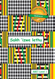 Learn & Live Series: Sakh'izwe lethu Level 1 Learner's Workbook