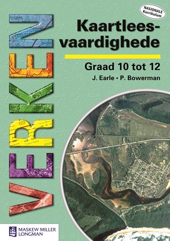 Verken Kaartleesvaardighede Graad 10-12 Leerderboek (Nas. Kur)