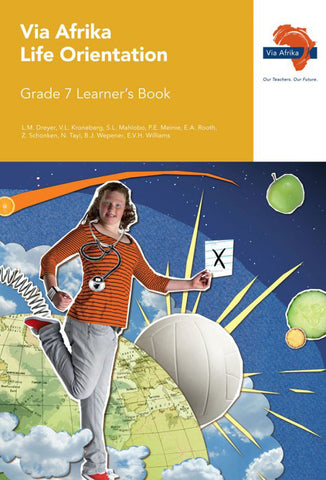 Via Afrika Life Orientation Grade 7 Learner’s Book