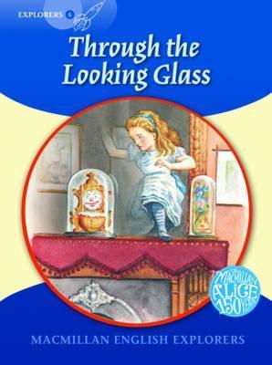 EXPLORERS 6: LOOKING GLASS