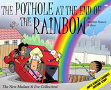 Madam & Eve Annual 2011: The Pothole at the end of the rainbow