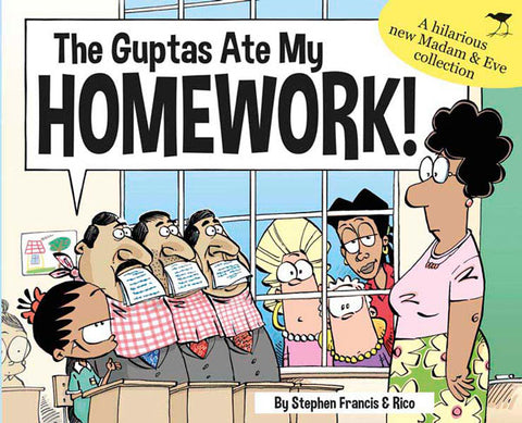 Madam & Eve Annual 2018: The Guptas Ate My Homework