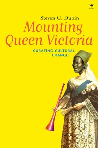 Mounting Queen Victoria: Curating Cultural Change