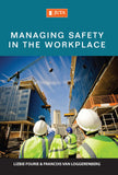 Managing Safety in the Workplace,1st Edition