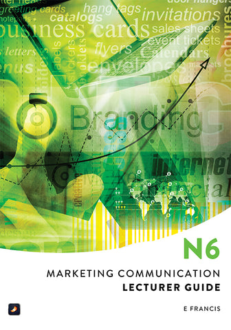 Marketing Communication N6: Lecturer Guide