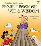 Mother Anderson's Secret Book of Wit and Wisdom