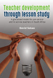 Teacher development through lesson study: A glocalised model for teachers in South Africa