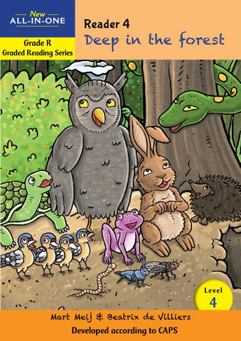 New All-In-One Grade R Graded Reading Series: Level 4 Reader 4: Deep in the forest