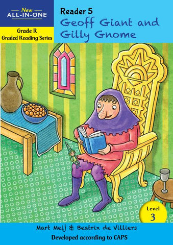 New All-In-One Grade R Graded Reading Series: Level 3 Reader 5: Geoff Giant and Gilly Gnome
