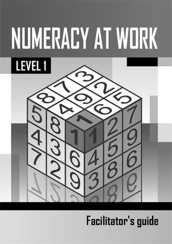 Numeracy at Work Level 1 Facilitator's Guide