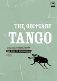 The Obituary Tango: Selection of writing from the Caine Prize for African writing 2005