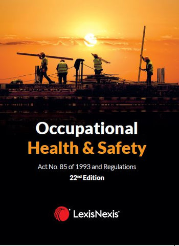 Occupational Health and Safety Act No. 85 of 1993 and Regulations Revised 23th Edition year 2022