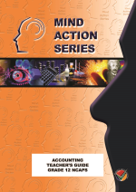 Mind Action Series - Accounting Grade 12 Teachers Guide NCAPS (2017)