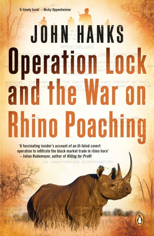 Operation Lock and the War on Rhino Poaching