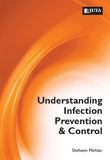 Understanding Infection Prevention and Control