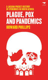 Plague, Pox and Pandemics: Jacana Pocket Series