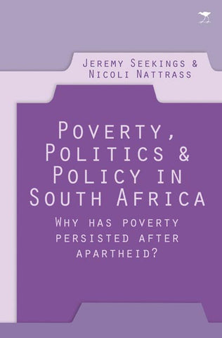 Poverty, Politics and Policy in South Africa