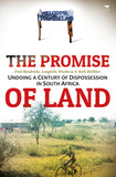 The Promise of Land: Undoing a Century of dispossession in South Africa