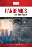 Pandemics and Healthcare: Principles, Processes and Practice,1st Edition