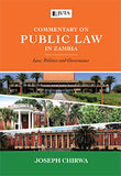 Commentary on Public Law in Zambia: Law, Politics and Governance, 1st edition
