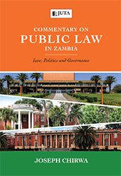 Commentary on Public Law in Zambia: Law, Politics and Governance, 1st edition