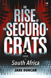 The Rise of Securocrats: The Case of South Africa