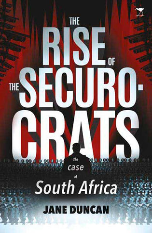 The Rise of Securocrats: The Case of South Africa