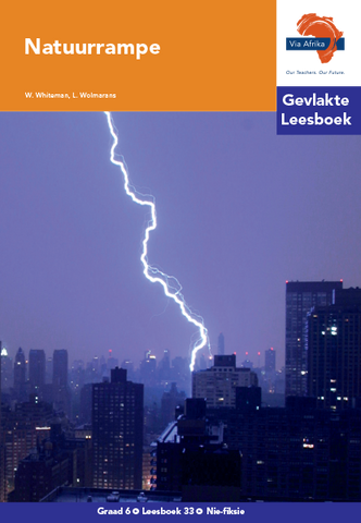 "Via Afrika Afrikaans Huistaal Intermediêre Fase Gevlakte Leesboek 33:  Natuurrampe (Printed book.)"