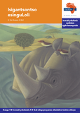 "Via Afrika isiXhosa Home Language Intermediate Phase Graded Reader 4: Isigantsontso esinguLoli (Printed book.)"