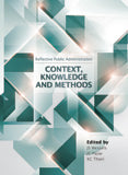 Reflective Public Administration: Context, knowledge and methods