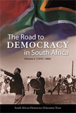 The Road to Democracy In South Africa Volume 2 (1970-1980)