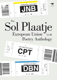 The Sol Plaatje European Union Poetry Anthology 2013