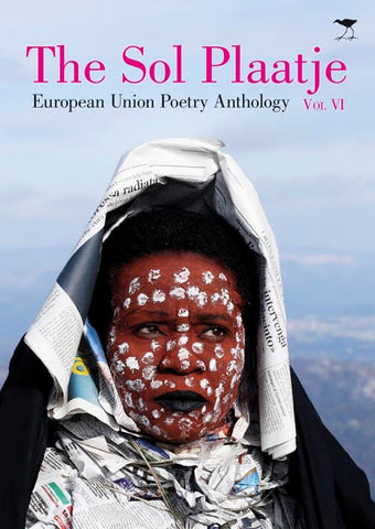 The Sol Plaatje European Union Poetry Anthology 2016