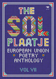 The Sol Plaatje European Union Poetry Anthology 2017