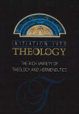 Initiation into theology - the rich variety of theology and hermeneutics